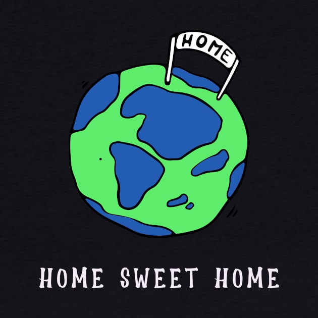 Home Sweet Home by Oneness Creations